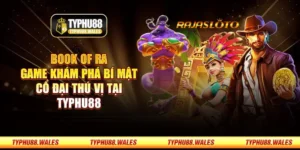 Book of Ra - Game khám phá bí mật cổ đại thú vị tại Typhu88