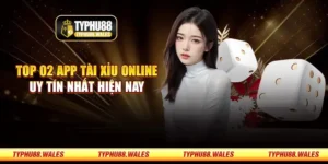 Top 02 app tài xỉu online uy tín nhất hiện nay